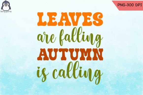 Autumn Quote Leaves Falling PNG for Graphics and Crafts