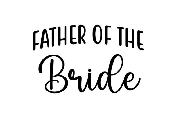Father of the Bride SVG: A Practical Review for Graphics and Crafts Sellers