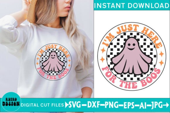 I m Just Here for the Boos Funny SVG: Graphics & Crafts Review