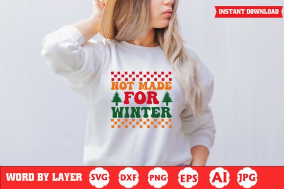 Not Made for Winter Funny Christmas SVG: A Designer's Review