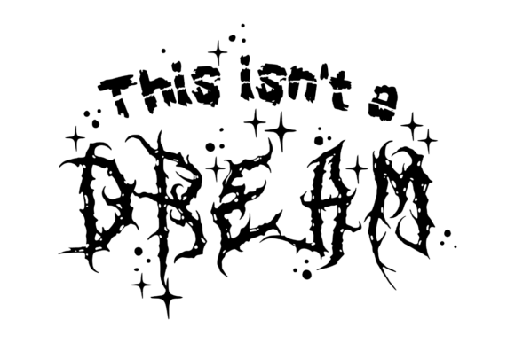 This Isn't a Dream, Halloween Quote Graphics for Crafts